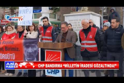 CHP BANDIRMA “MİLLETİN İRADESİ GÖZALTINDA!”