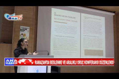 RAMAZAN’DA BESLENME VE ARALIKLI ORUÇ KONFERANSI DÜZENLENDİ