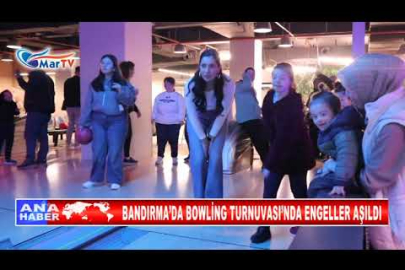 BANDIRMA’DA BOWLİNG TURNUVASI’NDA ENGELLER AŞILDI
