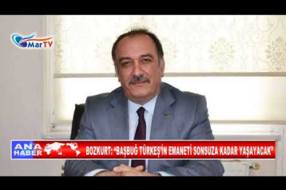 BOZKURT BAŞBUĞ TÜRKEŞ’İN EMANETİ SONSUZA KADAR YAŞAYACAK