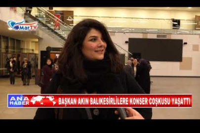 BAŞKAN AKIN BALIKESİRLİLERE KONSER COŞKUSU YAŞATTI