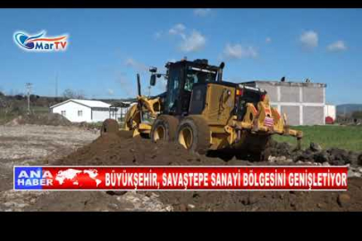 BÜYÜKŞEHİR, SAVAŞTEPE SANAYİ BÖLGESİNİ GENİŞLETİYOR