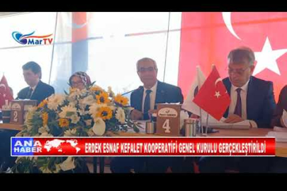 ERDEK ESNAF KEFALET KOOPERATİFİ GENEL KURULU GERÇEKLEŞTİRİLDİ