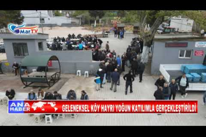 GELENEKSEL KÖY HAYRI YOĞUN KATILIMLA GERÇEKLEŞTİRİLDİ