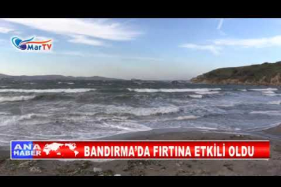 BANDIRMA’DA FIRTINA ETKİLİ OLDU
