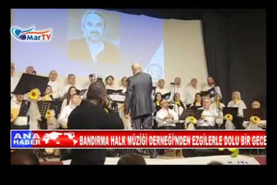 BANDIRMA HALK MÜZİĞİ DERNEĞİ’NDEN EZGİLERLE DOLU BİR GECE
