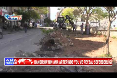 BANDIRMA’NIN ANA ARTERİNDE YOL VE PEYZAJ SEFERBERLİĞİ