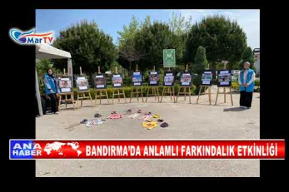 BANDIRMA’DA ANLAMLI FARKINDALIK ETKİNLİĞİ