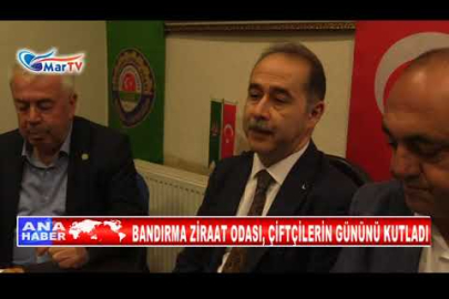 BANDIRMA ZİRAAT ODASI, ÇİFTÇİLERİN GÜNÜNÜ KUTLADI