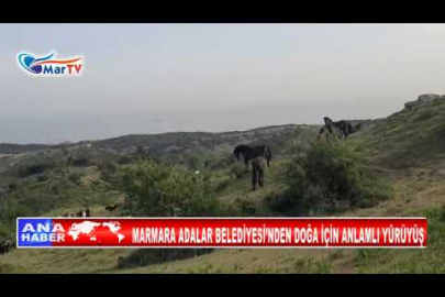 MARMARA ADALAR BELEDİYESİ’NDEN DOĞA İÇİN ANLAMLI YÜRÜYÜŞ