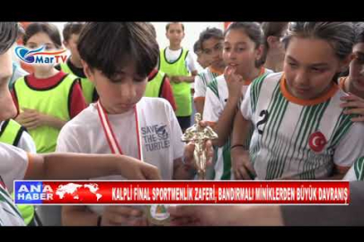 KALPLİ FİNAL SPORTMENLİK ZAFERİ, BANDIRMALI MİNİKLERDEN BÜYÜK DAVRANIŞ