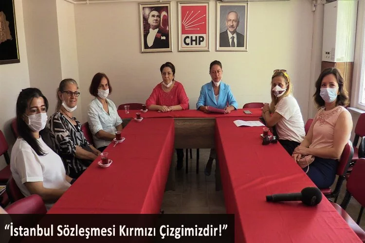 “İstanbul Sözleşmesi Kırmızı Çizgimizdir!”